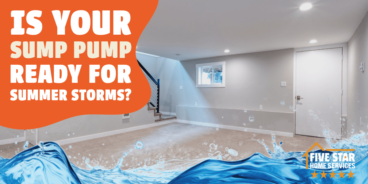Is Your Sump Pump Ready for Summer Storms