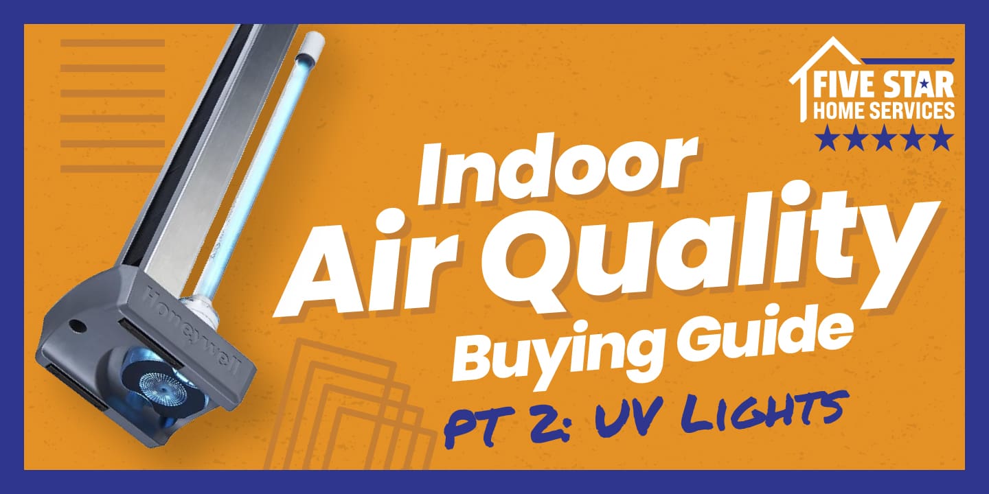 Part 2: Take Your Indoor Air Quality to New Heights with UV Lights