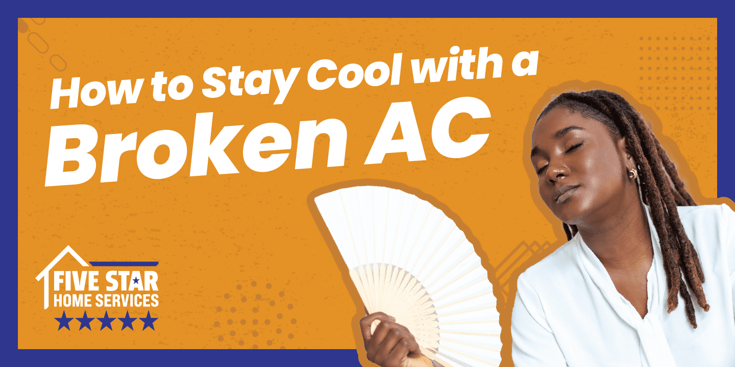 Part 5: How to Stay Cool with a Broken Air Conditioner