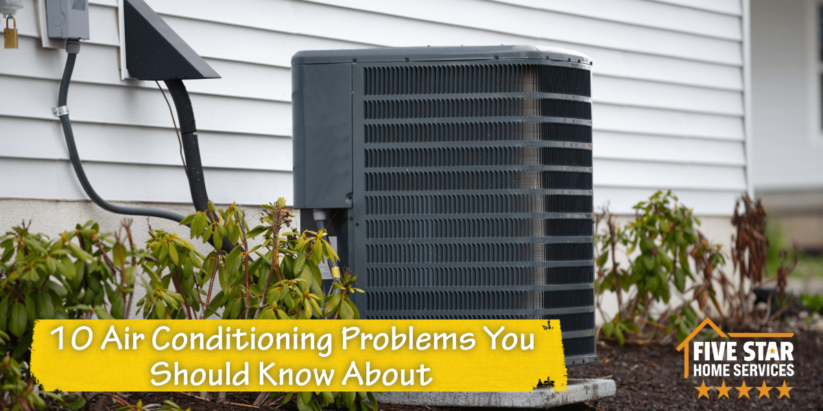 Top 10 Air Conditioning Problems You Should Know About