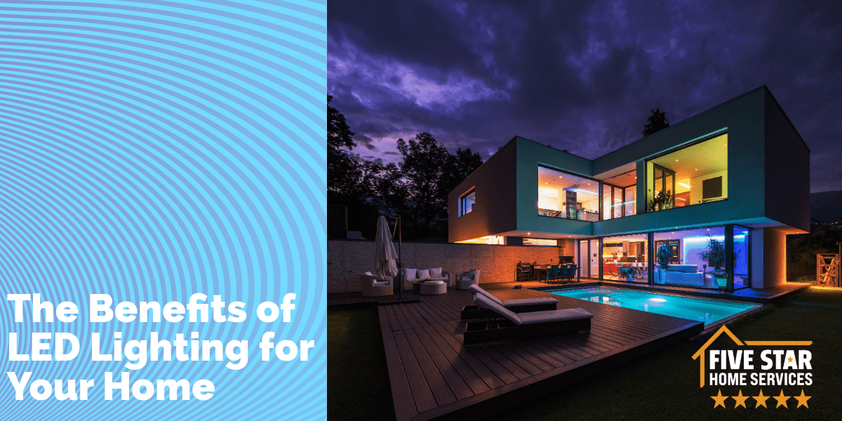 The Benefits of LED Lighting for Your Home