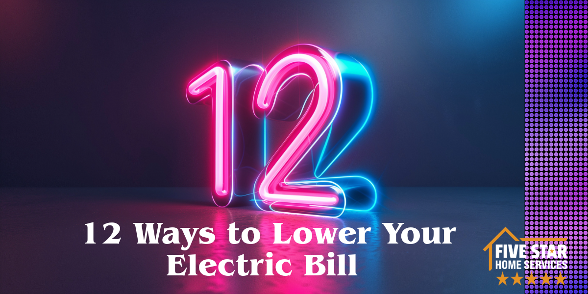 12 Ways to Lower Your Electric Bill