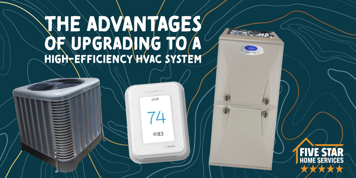 The Advantages of Upgrading to a High-Efficiency HVAC System