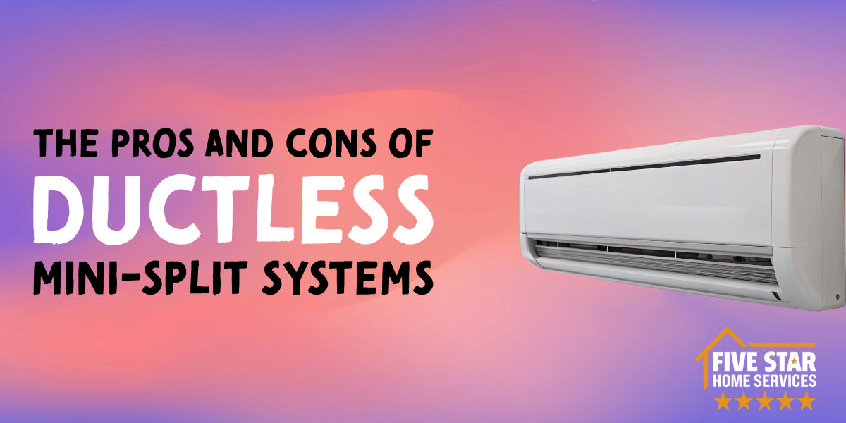 The Pros and Cons of Ductless Mini-Split Systems