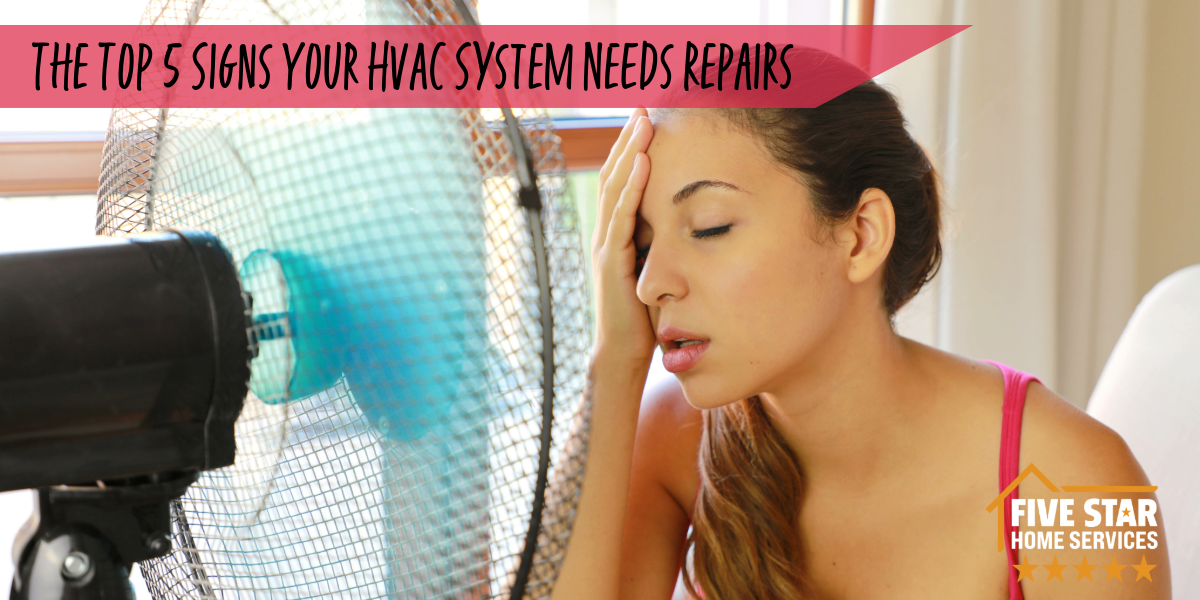 The Top 5 Signs Your HVAC System Needs Repairs