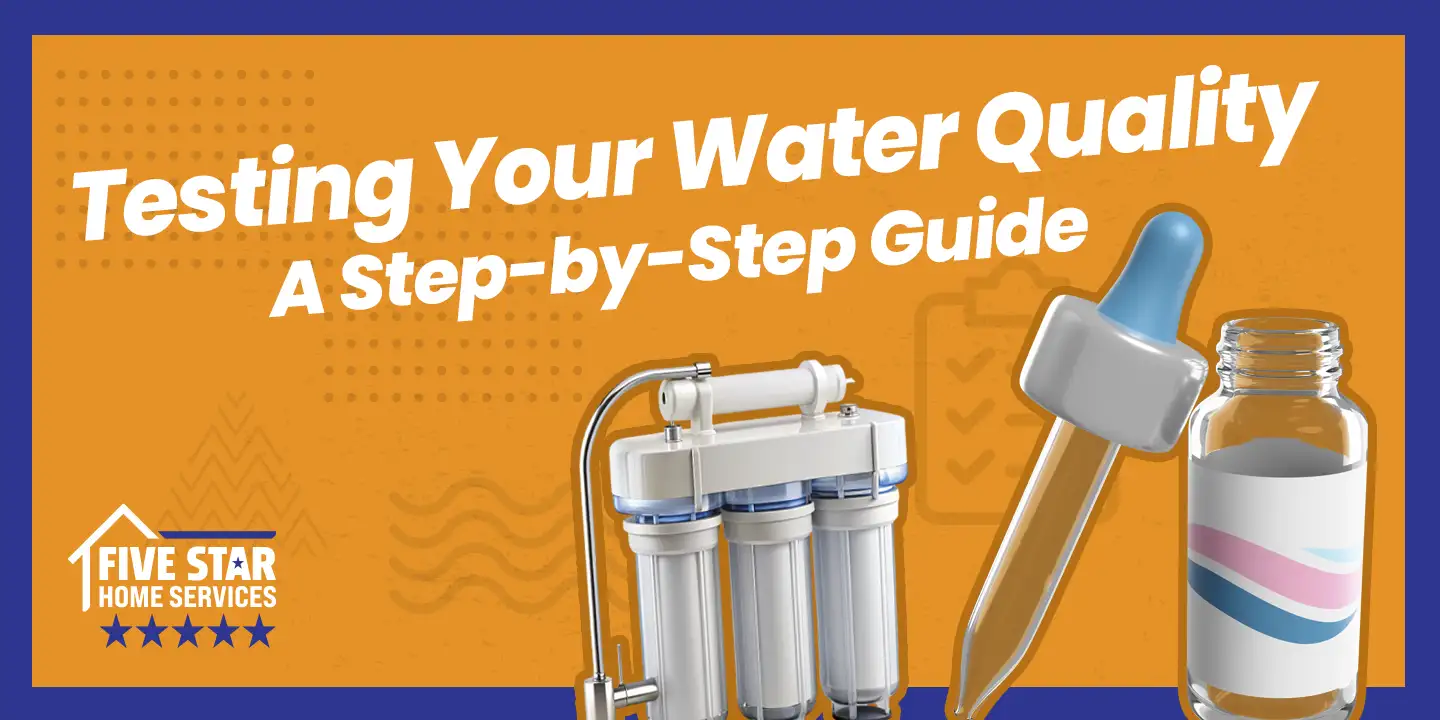 Why Testing Your Water Quality Is Important