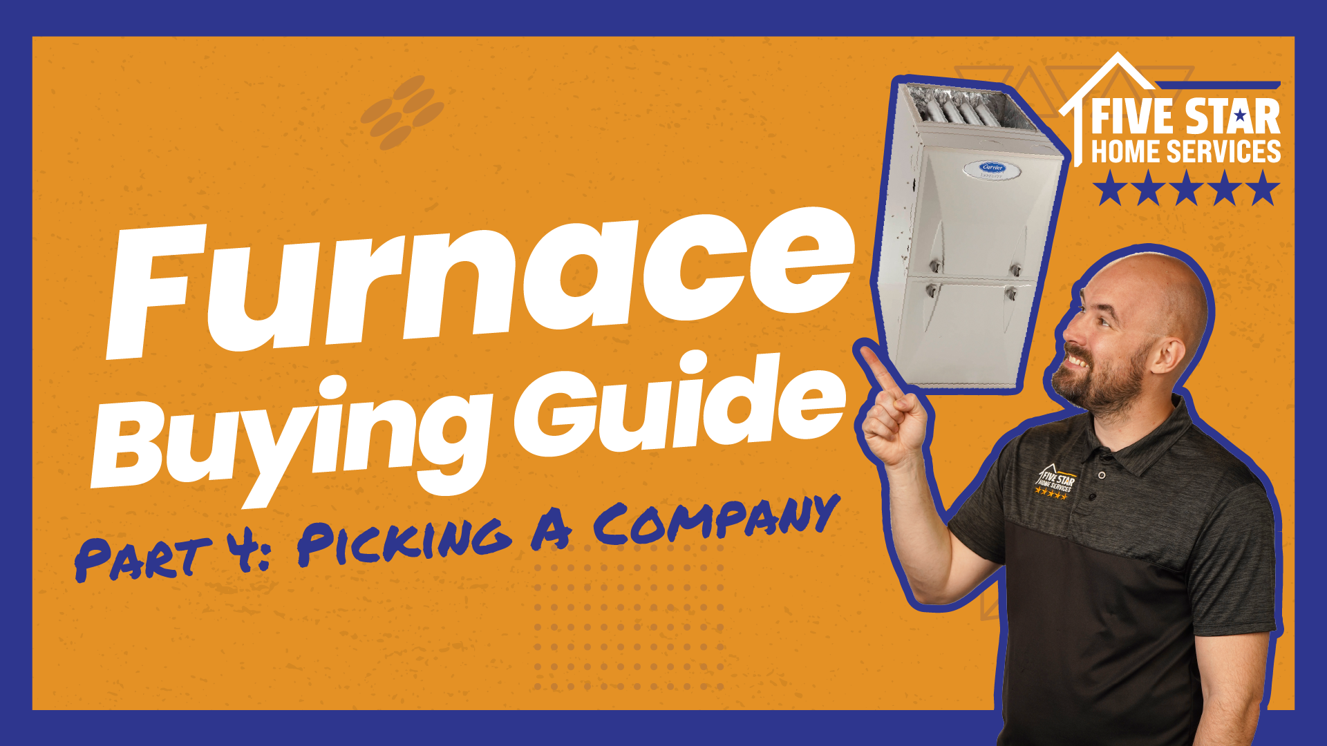 Part 4: What to Look for in a Furnace Installation Company