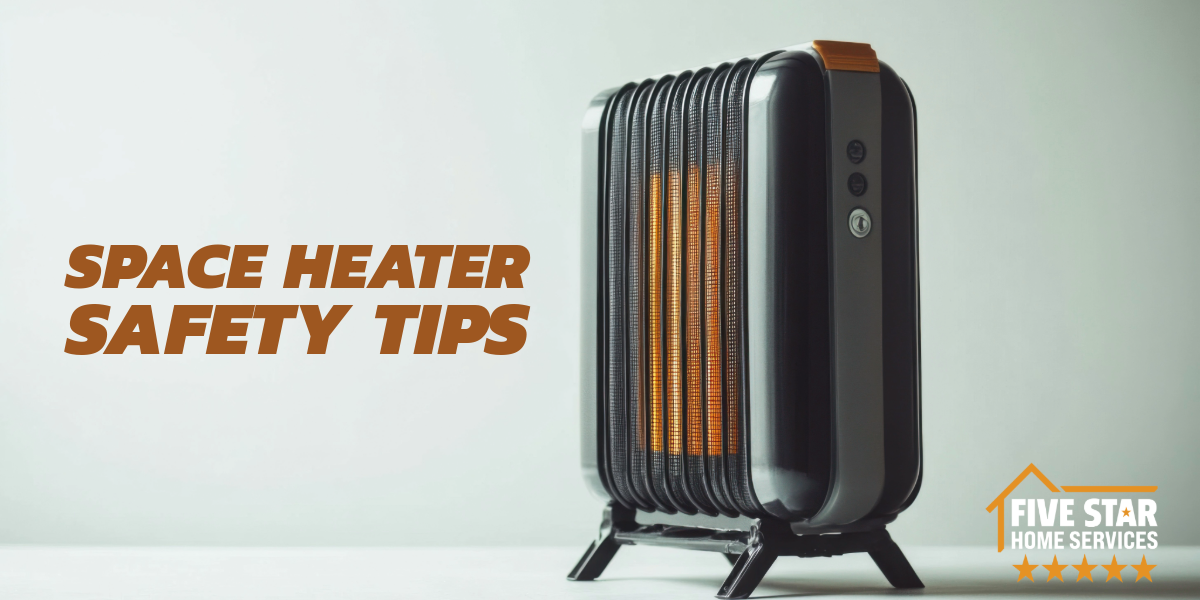 Space Heater Safety Tips